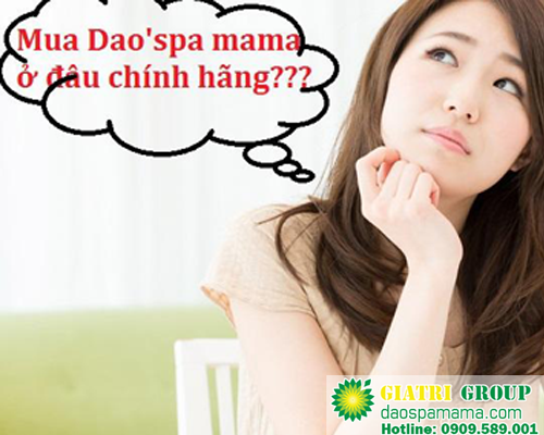 Các mẹ nhọc nhằn khi tìm mua sản phẩm Dao’spa mama