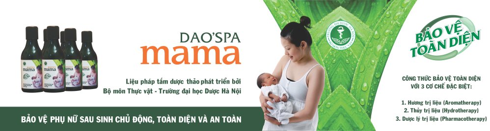 Dao'spa Mama bảo vệ phụ nữ sau sinh chủ động, toàn diện và an toàn